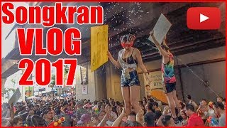 Songkran 2017 Vlog (Bangkok Thailand Water Festival)