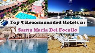Top 5 Recommended Hotels In Santa Maria Del Focallo | Best Hotels In Santa Maria Del Focallo