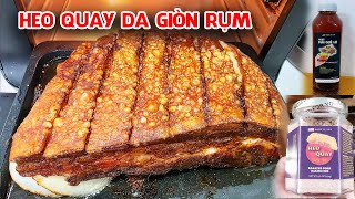 Heo Quay Da Giòn Làm Ăn Liền Rất Dễ - Cách Làm Cấp Tốc, Không Ướp Qua Đêm, Không Xâm Da | KT Food