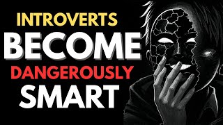 This Brain Hack That Makes Introverts 70% Smarter & Far More Dangerous