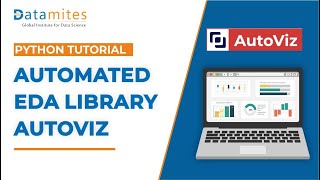 Automated Exploratory Data Analysis (EDA) Using AutoViz Library | Python Tutorial