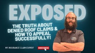 EXPOSED: The Truth About Denied Roof Claims & How to Appeal Successfully!