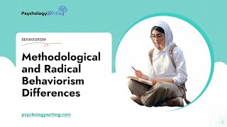 Methodological and Radical Behaviorism Differences - Essay Example
