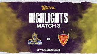 Match Highlights: Tamil Thalaivas vs Dabang Delhi K.C. | December 3 | PKL Season 10