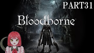 ドチタオ Bloodborne #31　醜い獣ルドウイーク討伐編4