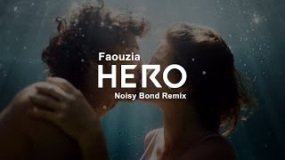 Faouzia - Hero (Noisy Bond Remix) ft. Mellon Marvalo [Official Music Video]