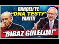 Kılıçdaroğlu'ndan Bahçeli'ye DNA testi  yanıtı: Biraz gülelim!