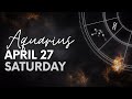 Aquarius - Today Horoscope - april 27, 2024