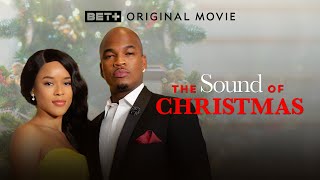 BET+ Original Movie | The Sound of Christmas