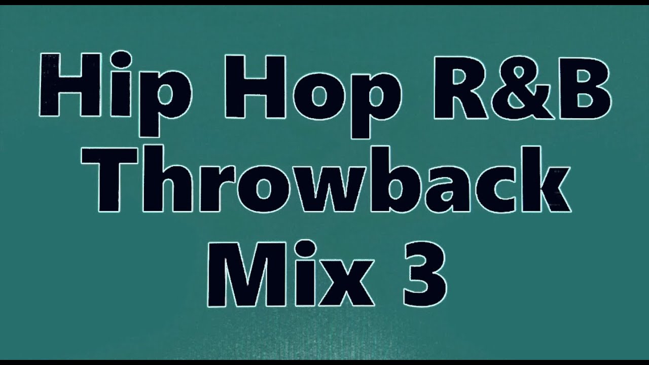 Hip Hop R&B Throwback Mix 3 - DJ 9T9 - #dj #throwback #oldschool - YouTube