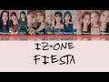 IZ*ONE (아이즈원) - Fiesta Lyrics (Color coded in Hangul/Romanized/English)