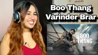 Reaction on Boo Thang : Varinder Brar