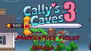 Cally´s Caves 3 (PC) - Mayfeather Fields (Zone 1)