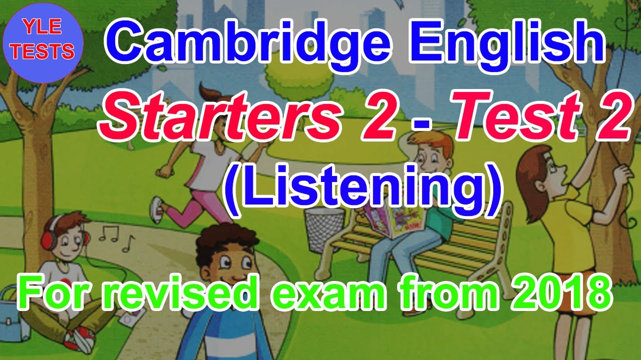 [2018] Cambridge English Starters 2 Listening Test 2 With Answers ...