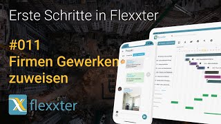 Flexxter erklärt: 011 - Firmen Projekten zuweisen (NEU Sept 2022)