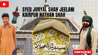 Syed Juryal Shah Jeelani | K N Shah | Sain Juryal Shah Jelani | Juryal Shah K N Shah | Aj Visit Kiya