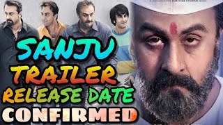 Sanju Trailer | Release Date Confirmed | Sanju Trailer Coming Soon | Ranbir Kapoor As Sanjay Dutt