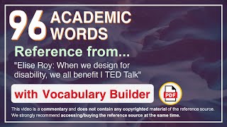 96 Academic Words Ref from "Elise Roy: When we design for disability, we all benefit | TED Talk"