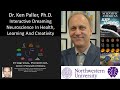 Dr. Ken Paller, Ph.D - Interactive Dreaming Neuroscience In Mental Health, Learning And Creativity