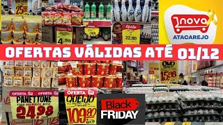 novo atacarejo ofertas feijão arroz macarrão fubá açúcar carnes frangos ovos queijo Reino 28/11