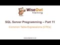 SQL Server Programming Part 11 - Common Table Expressions (CTEs)