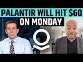 Palantir Will Hit $60 On Monday | PLTR Stock News