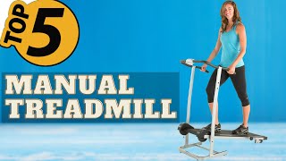 ✅ TOP 5 Best Manual Treadmills: Today’s Top Picks