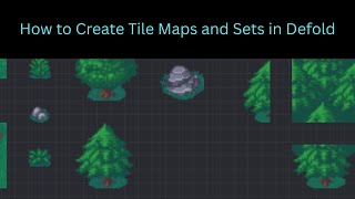 How to Make Tilemaps and Tilesets in Defold - Defold 2D Tutorial 1 #Defold #2dgames