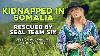 Kidnapped in Somalia, Rescued by SEAL Team Six | Jessica Buchanan’s Story of Hope