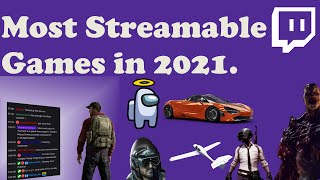 What are the best games to stream on Twitch in 2021? #community.
