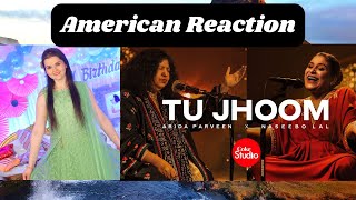 American Reaction | Coke Studio | Season 14 | Tu Jhoom | Naseebo Lal x Abida Parveen