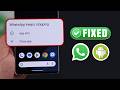 WhatsApp Keeps Stopping on Android? - How to Fix!
