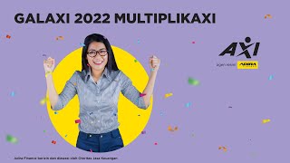 GALAXI 2022 MULTIPLIKAXI!