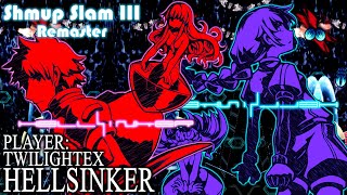 Hellsinker Played Live By TwilightEX (World Record Holder) || Shmup Slam 3 Remaster (Audio Fix)