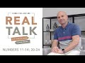 Real Talk - Come, Follow Me - EP 20 Numbers 11-14; 20-24