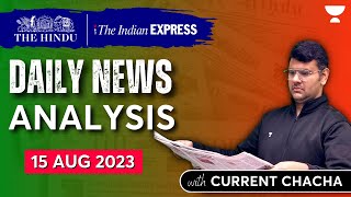 Daily Current Affairs Analysis | 16 August 2023 | The Hindu & Indian Express | UPSC Current Affairs