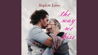 Chapter 148 - The Way We Kiss (Riverton Romance—Book Two)
