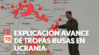 Teniente Coronel del Ejército explica avance de tropas rusas