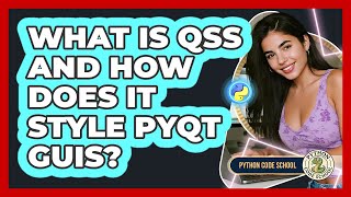 What Is QSS And How Does It Style PyQt GUIs? - Python Code School