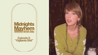 Taylor Swift - Midnights Mayhem With Me (Episode 2: "Vigilante Shit")