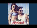 Download Makhna mp3