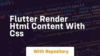 Flutter render html content with css
