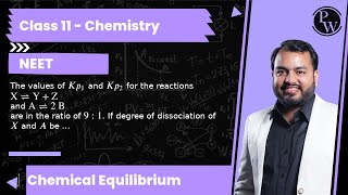 The values of K p_1 and K p_2 for the reactions X⇌Y+Z and A⇌ 2  B are in the ratio of 9: 1. If de...