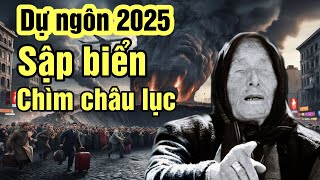 5 tiên tri Vanga về 2025: BẮT ĐẦU ỨNG NGHIỆM - Chết vãn người?