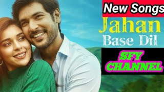 Jahan Base Dil - Shivin Narang, Eisha Singh| New Hindi Song