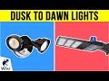 10 Best Dusk To Dawn Lights 2019