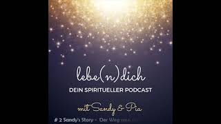 lebe(n)dich #2 Sandy's Story -Der Weg raus aus der Trauer