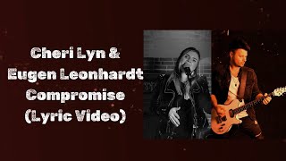 Cheri Lyn \u0026 Eugen Leonhardt- Compromise (Lyric Video)