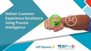 Deliver Customer Experience Excellence Using Process Intelligence