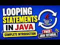 Java Looping Statements | Complete Introduction to Loops | Free Java Tutorial for Beginners | for